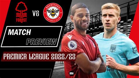 Nottm Forest v Brentford, 2022/23 .